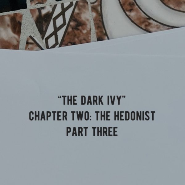 “The Dark Ivy”-CH2,P3